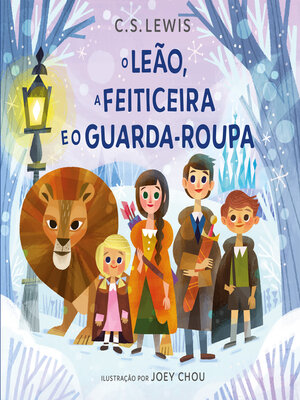 cover image of O leão, a feiticeira e o guarda-roupa